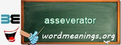 WordMeaning blackboard for asseverator